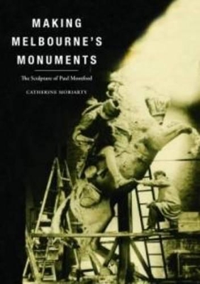 Making of Melbourne's Monuments book