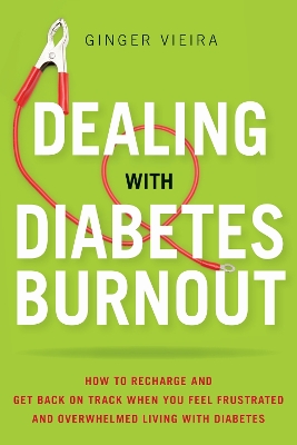 Dealing with Diabetes Burnout book