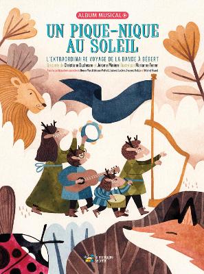 Un pique-nique au soleil: L'extraordinaire voyage de la bande à Bébert book