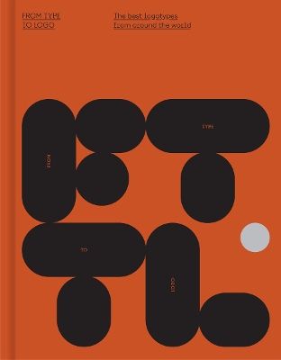 From Type to Logo: The best logotypes from around the world book