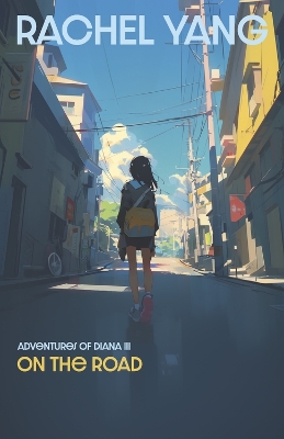 Adventures of Diana: Part III: On the Road book