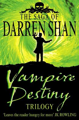 Vampire Destiny Trilogy: Books 10 - 12 (The Saga of Darren Shan) book