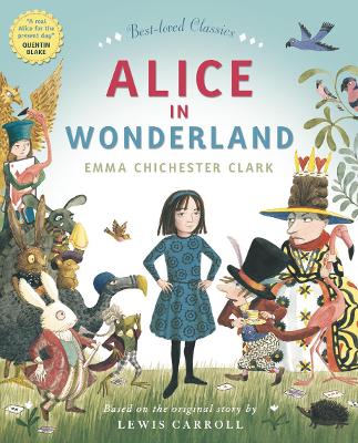 ALICE IN WONDERLAND by Emma Chichester Clark