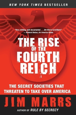 Rise of the Fourth Reich by Jim Marrs