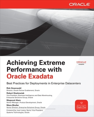 Achieving Extreme Performance with Oracle Exadata book