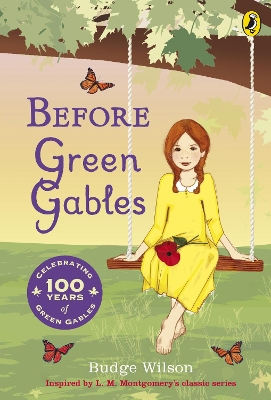 Before Green Gables by Budge Wilson