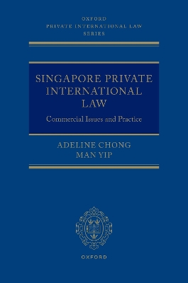 Singapore Private International Law: Commercial Issues and Practice book