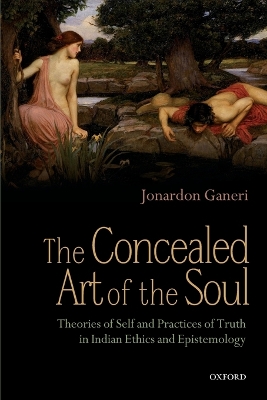 Concealed Art of the Soul by Jonardon Ganeri