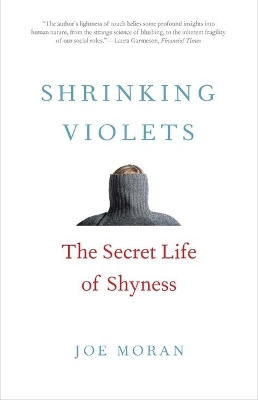 Shrinking Violets by Joe Moran
