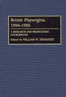 British Playwrights, 1956-1995 book