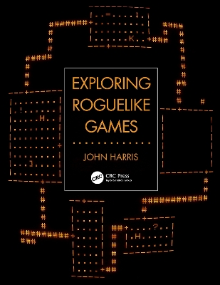 Exploring Roguelike Games book