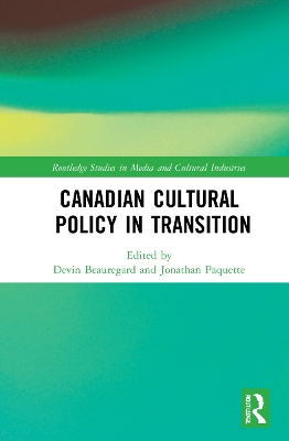 Canadian Cultural Policy in Transition book
