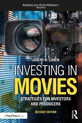 Investing in Movies: Strategies for Investors and Producers book