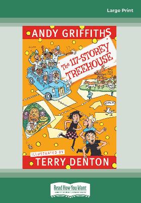 The 117-Storey Treehouse (Large Print) by Andy Griffiths and Terry Denton