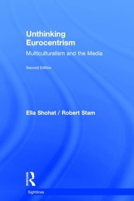 Unthinking Eurocentrism by Ella Shohat