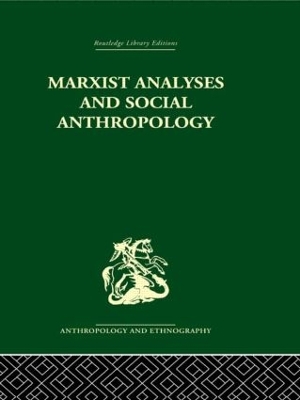 Marxist Analyses and Social Anthropology book