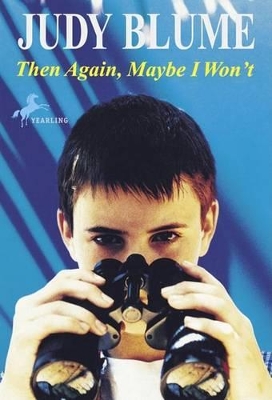 Then Again, Maybe I Won'T by Judy Blume