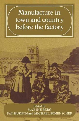 Manufacture in Town and Country Before the Factory book