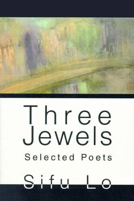 Three Jewels: Selected Poets book