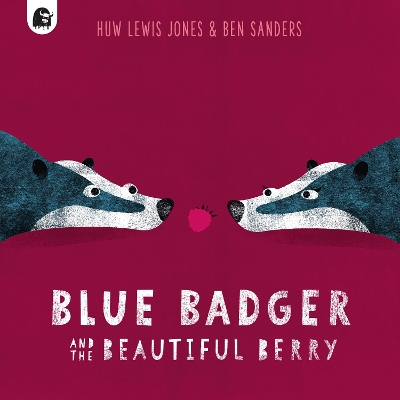 Blue Badger and the Beautiful Berry: Volume 3 book