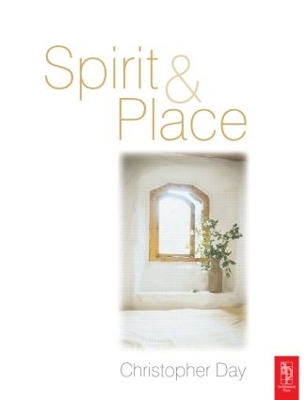 Spirit and Place by Christopher Day