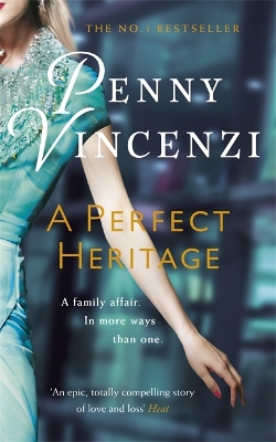 A Perfect Heritage by Penny Vincenzi