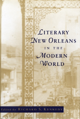 Literary New Orleans in the Modern World book