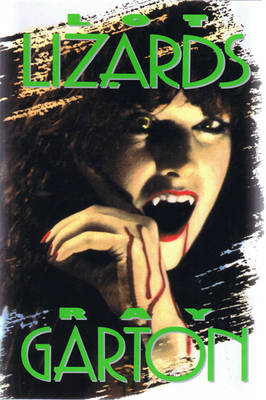 Lot Lizards by Ray Garton