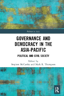 Governance and Democracy in the Asia-Pacific: Political and Civil Society book