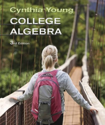 College Algebra 3E with WileyPlus Standalone Registration Card by Cynthia Y. Young