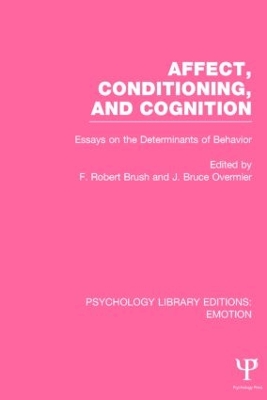 Affect, Conditioning, and Cognition by J. Bruce Overmier