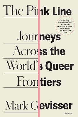 The Pink Line: Journeys Across the World's Queer Frontiers book