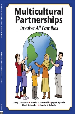 Multicultural Partnerships: Involve All Families by Darcy J. Hutchins