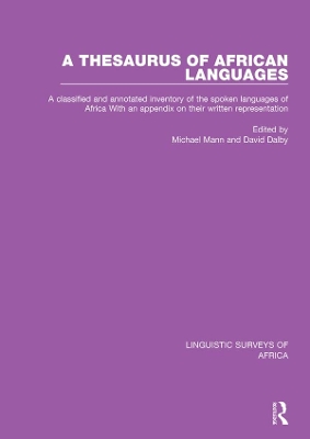A Thesaurus of African Languages: A Classified and Annotated Inventory of the Spoken Languages of Africa With an Appendix on Their Written Representation book