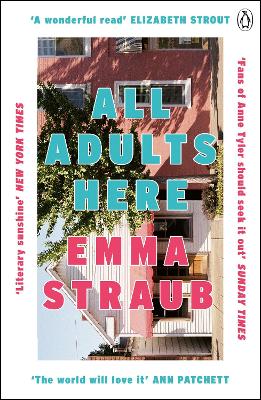 All Adults Here: A funny, uplifting and big-hearted novel about family – an instant New York Times bestseller by Emma Straub