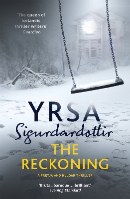 The The Reckoning: A Completely Chilling Thriller, from the Queen of Icelandic Noir by Yrsa Sigurdardottir