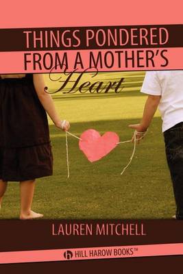 Things Pondered From a Mother's Heart book