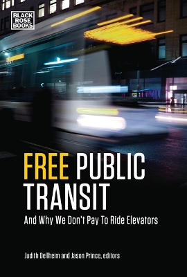 Free Public Transit – And Why We Don`t Pay to Ride Elevators by Jason Prince