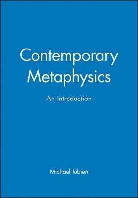 Contemporary Metaphysics by Michael Jubien