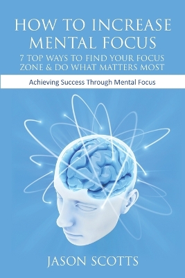 How to Increase Mental Focus book