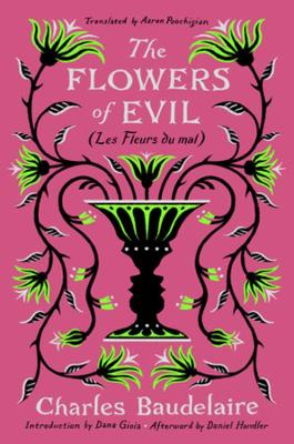 The Flowers of Evil: (Les Fleurs du mal) by Charles Baudelaire