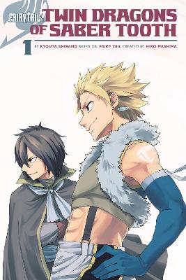 Fairy Tail: Twin Dragons Of Saber Tooth book