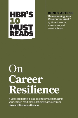 HBR's 10 Must Reads on Career Resilience (with bonus article 