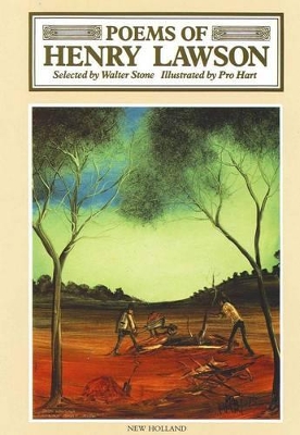 The Poems of Henry Lawson: Selected by Walter Stone by Henry Lawson