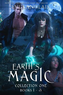 Earth's Magic Collection One: Books 1 - 3 book