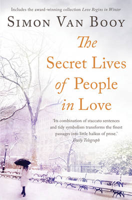 Secret Lives of People In Love by Simon Van Booy