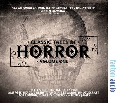 Classic Tales of Horror: Volume 1 by Bram Stoker