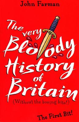 Very Bloody History Of Britain book