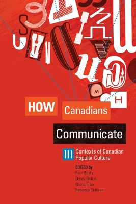How Canadians Communicate by Bart Beaty