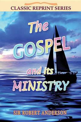 Gospel and Its Ministry book